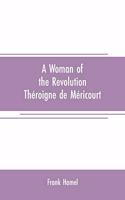 woman of the revolution: Théroigne de Méricourt