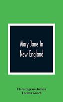 Mary Jane In New England