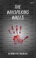 The Whispering Walls