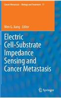 Electric Cell-Substrate Impedance Sensing  and Cancer Metastasis