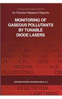 Monitoring of Gaseous Pollutants by Tunable Diode Lasers