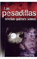 Las Pesadillas Revelan Quienes Somos