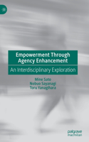 Empowerment Through Agency Enhancement