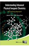 Understanding Advanced Physical Inorganic Chemistry: The Learner's Approach