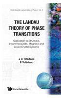 Landau Theory of Phase Transitions, The: Application to Structural, Incommensurate, Magnetic and Liquid Crystal Systems