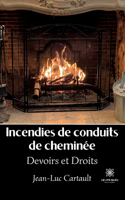 Incendies de conduitsde cheminée