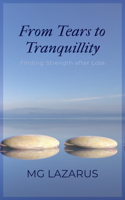 From Tears to Tranquillity