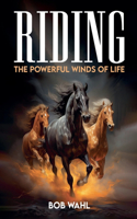 Riding The Powerful Winds Of Life