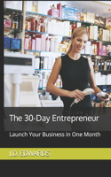 The 30-Day Entrepreneur