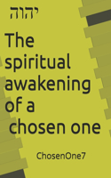 spiritual awakening of a chosen one