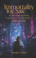 Immortality For Sale