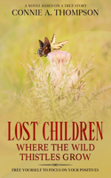 Lost Children Where the Wild Thistles Grow
