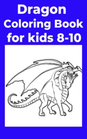 Dragon Coloring Book for kids 8-10