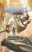 Nomads: Les mondes intérieurs(8 Nomads / Nomads-Legacy / Nomads-Scavengers / Nomads-Aseera (French))