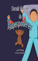 Dormir bien me da superpoderes