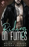 Riding on Fumes