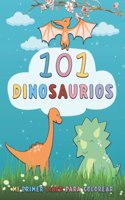 101 Dinosaurios, Mi Primer Libro Para Colorear