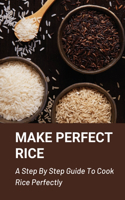 Make Perfect Rice