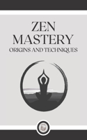 Zen Mastery