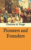 Pioneers and Founders