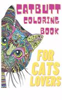 CatButt coloring book: Coloring book