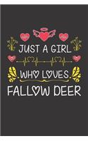 Just A Girl Who Loves Fallow Deer