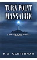 Turn Point Massacre