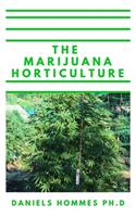 The Marijuana Horticulture