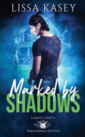 Marked by Shadows: MM Paranormal Romance Mystery(2 A Simply Crafty Paranormal Mystery)