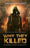 Why They Killed: A Waksha Virus Novelette(Waksha Virus)