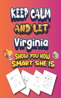 keep calm and let Virginia show you how smart she is: activity book Gift for Virginia Festival, Reward, Birthday, Party Favor, Art Craft, kids party favors