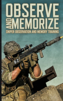 Observe and Memorize: Improve Your Mind with Sniper Observation and Memory Training Kim's Game Memorization Practice Book