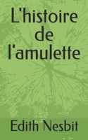 L'histoire de l'amulette