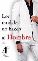 modales no hacen al Hombre