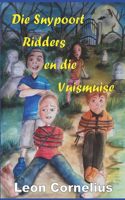 Die Snypoort Ridders en die Vuismuise