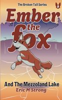 Ember The Fox And The Mezzoland Lake