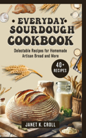 Everyday Sourdough Cookbook