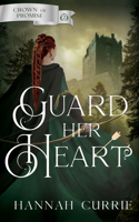 Guard Her Heart