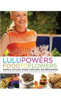 Lulu Powers Food to Flowers