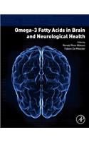Omega-3 Fatty Acids in Brain and Neurological Health
