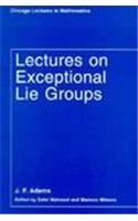 Lectures on Exceptional Lie Groups