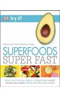 Superfoods Super Fast