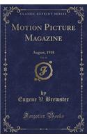 Motion Picture Magazine, Vol. 16: August, 1918 (Classic Reprint)