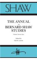 Annual of Bernard Shaw Studies Vol 21