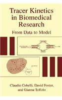 Tracer Kinetics in Biomedical Research