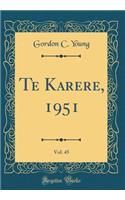 Te Karere, 1951, Vol. 45 (Classic Reprint)