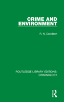Crime and Environment: (Routledge Library Editions: Criminology)