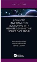 Advanced Environmental Monitoring with Remote Sensing Time Series Data and R