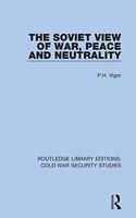 Soviet View of War, Peace and Neutrality
