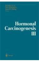 Hormonal Carcinogenesis III: Proceedings of the Third International Symposium